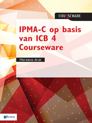 cover image of IPMA-C op basis van ICB 4 Courseware--herziene druk